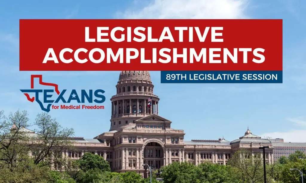 Texas Capitol building with "Legislative Accomplishments 89th Legislative Session" and "Texans for Medical Freedom" logo.