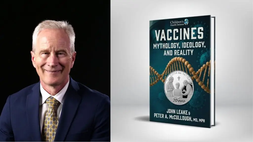 A side-by-side image. On the left, a man with gray hair, identified as Dr. Peter A. McCullough, is smiling and wearing a blue suit with a gold and blue patterned tie against a black background. On the right, a book cover titled "Vaccines: Mythology, Ideology, and Reality" is shown. The cover features a DNA double helix and a silver coin from the Vatican, with the authors listed as John Leake and Peter A. McCullough, MD, MPH.