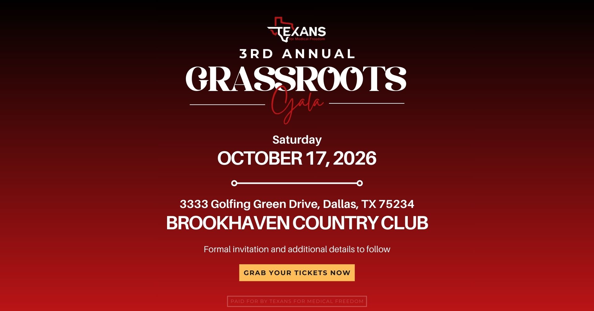 Promotional banner for the 3rd Annual Grassroots Gala by Texans for Medical Freedom. Event scheduled for Saturday, October 17, 2026, at Brookhaven Country Club, 3333 Golfing Green Drive, Dallas, TX. Features a red and black gradient background with a 'Grab Your Tickets Now' call to action.