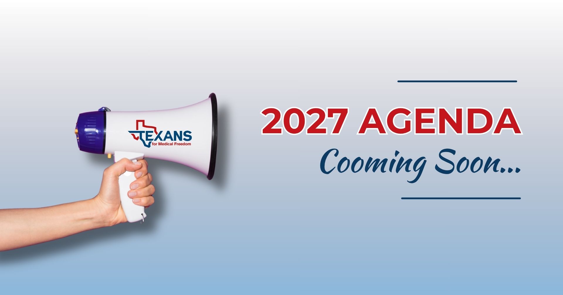 Texans for Medical Freedom 2027 Agenda coming soon graphic with megaphone and announcement message