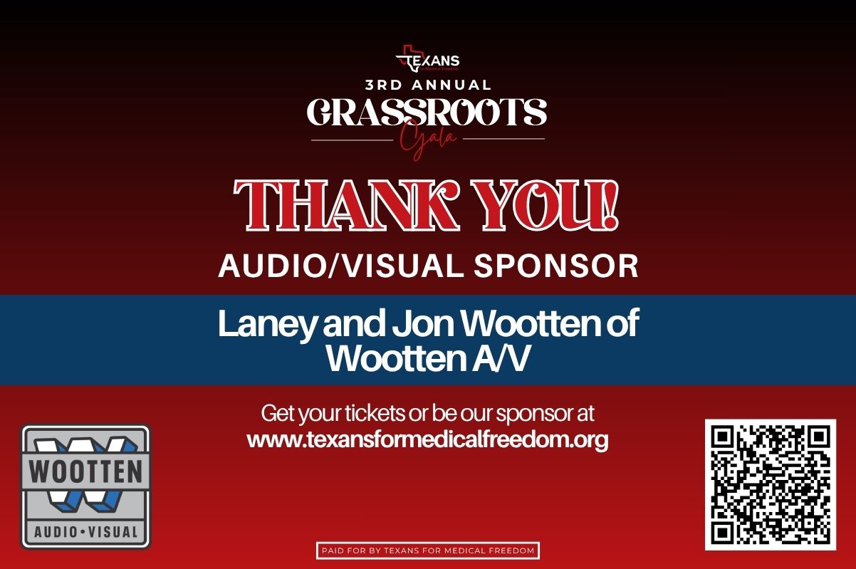 Texans for Medical Freedom 3rd Annual Grassroots Gala sponsor graphic thanking Laney and Jon Wotten of Wootten A/V as Audio Visual Sponsor