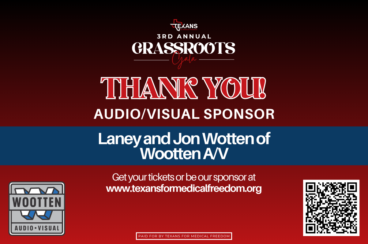 Texans for Medical Freedom 3rd Annual Grassroots Gala sponsor graphic thanking Laney and Jon Wotten of Wootten A/V as Audio Visual Sponsor